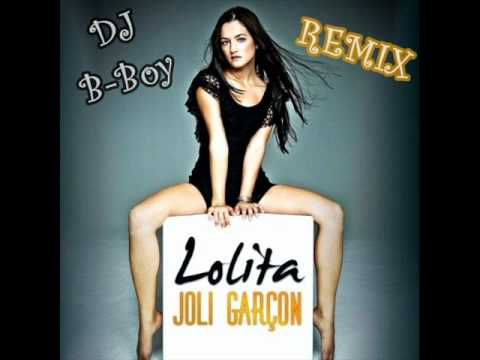 Lolita - Joli Garçon (DJ B-Boy Remix)