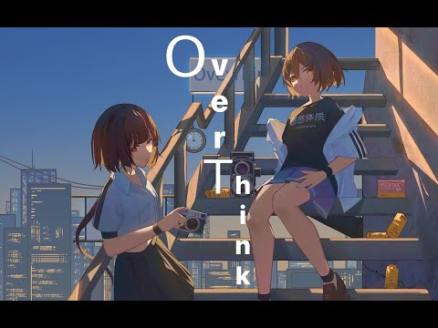 [泠鸢/hanser]《OverThink》