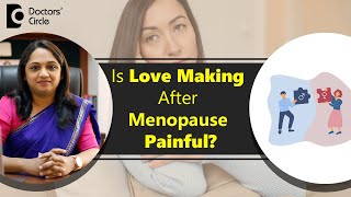 How to end Painful Intercourse after Menopause? #hrt #womenshealth - Dr. Sahana K P| Doctors