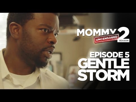 205 | Gentle Storm | Mommy Uncensored™ Web Series