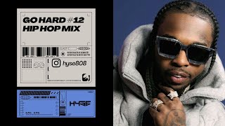 Download lagu Go Hard #12 - Hip Hop Mix 2025 [Pop Smoke, Future, Central Cee] mp3