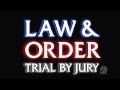 Law And Order Trial By Jury HD Voice Intro Lyrics