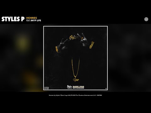 Styles P - Homies (Audio) (feat. Snyp Life)