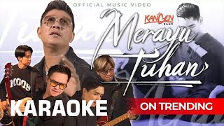 Download lagu Kangen Band - Merayu Tuhan Karaoke mp3