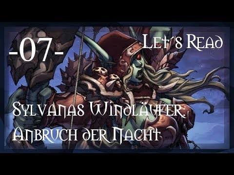 Let's Read - Sylvanas Windläufer: Anbruch der Nacht 7/7
