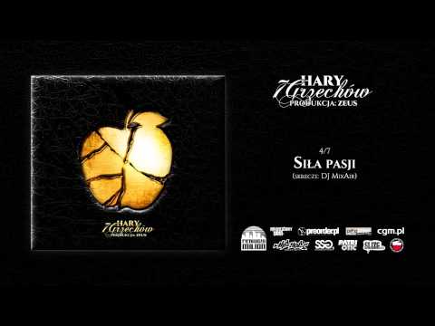 04. Hary - Siła pasji (prod. Zeus, skrecze: DJ MixAir) - EP "7 Grzechów"