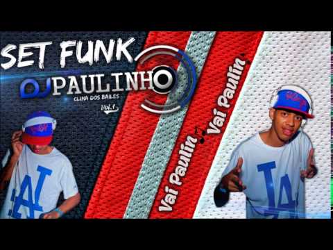 SET DJ PAULINHO  -  CLIMA DOS BAILES ♪♫   VOL. 1