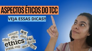 O QUE ESCREVER NOS ASPECTOS ÉTICOS DO TCC - Confira Aqui