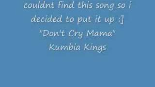 Don&#39;t Cry Mama