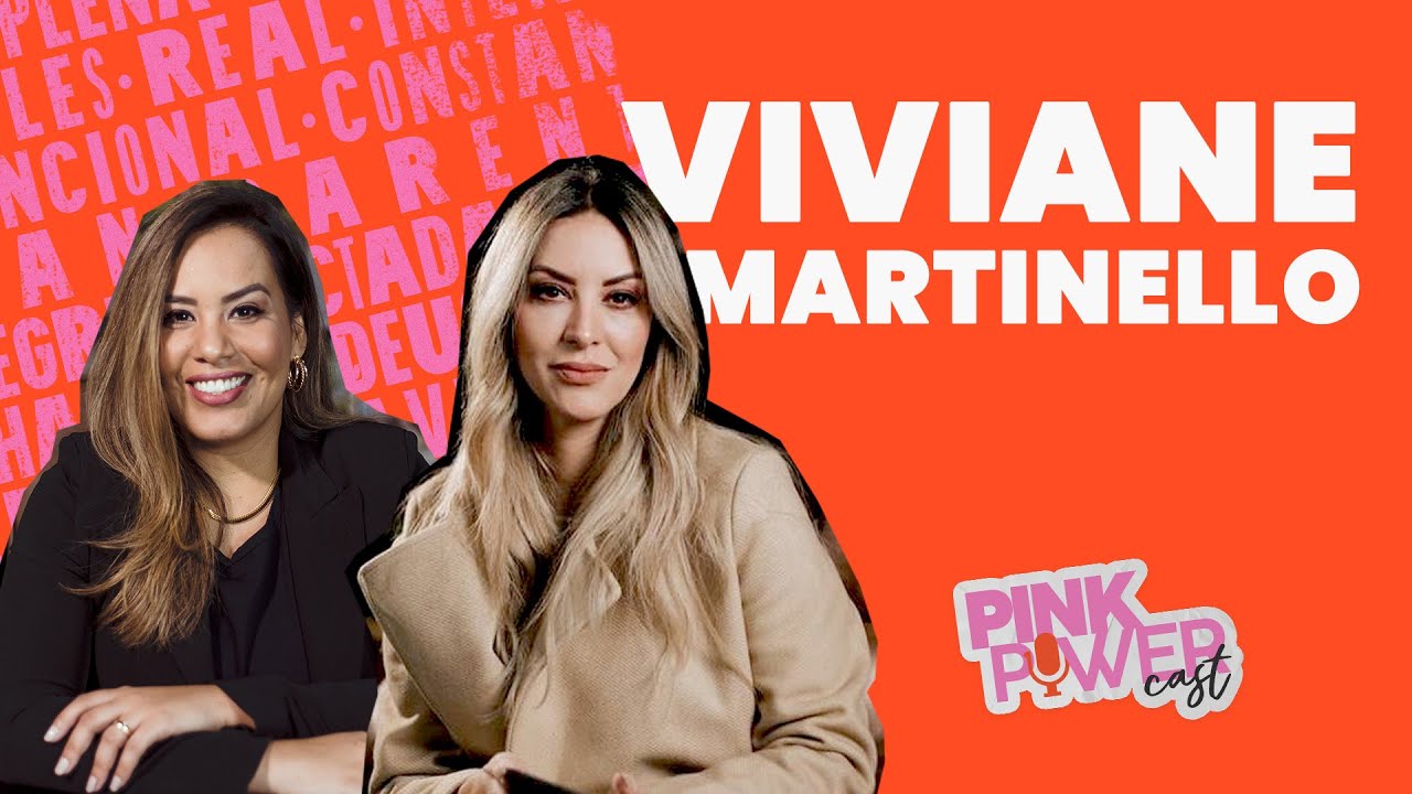 Pink Power Cast #5 | Viviane Martinello e Flavia Arrais