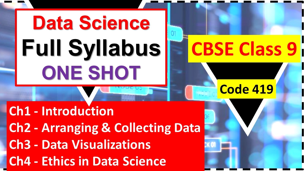 Master Class 9 Data Science in 30 Mins! | CBSE One Shot Revision | Full Syllabus Guide | Code 419