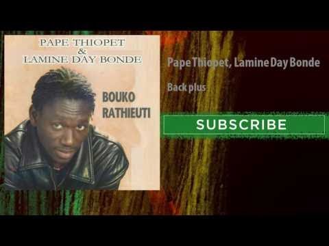 Pape Thiopet, Lamine Day Bonde - Back plus
