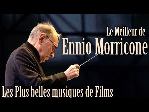 The Best of Ennio Morricone - The Most Beautiful Movie Soundtracks - [High Quality Audio]