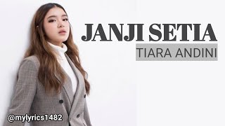 Download lagu JANJI SETIA - TIARA ANDINI (LIRIK & COVER LAGU) mp3