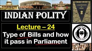 P24 : Type of Bills and How it pass in the Parliament || SSC CGL, UPSC, MPPSC, UPPCS, JPSC, CAPF etc