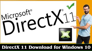 [EASY GUIDE] DirectX 11 Download Windows 10 (Installation)