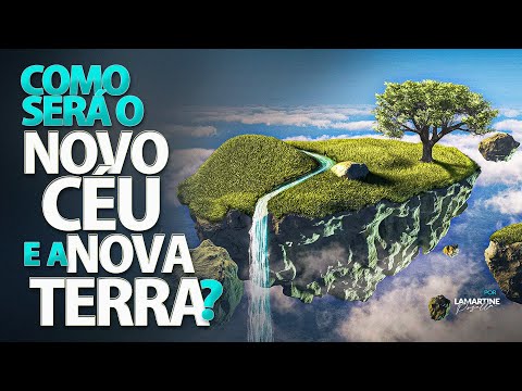 WHAT WILL THE NEW HEAVEN AND THE NEW EARTH BE LIKE? | Get Ready | Lamartine Posella