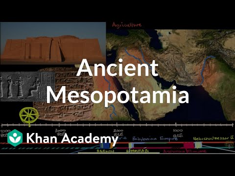 Ancient Mesopotamia | Early Civilizations | World History | Khan Academy