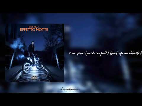 emis killa, sfera ebbasta - on fire (paid in full) (slowed + reverb)