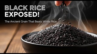 Black Rice Benefits Explained: The Ancient Forbidden Grain That Beats White Rice in Every Way
