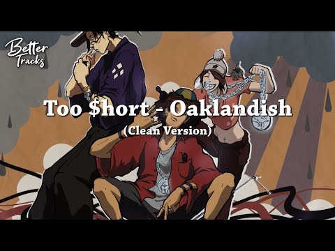 Too $hort - Oaklandish (ft. Guapdad 4000, Rayven Justice) 🔥 (Clean Version)
