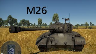 M26　鋼鉄のパーシング　warthunder実況