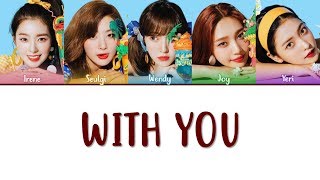 Red Velvet – With You lyrics (Color Coded Han|Rom|Eng)
