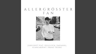 Allergrößter Fan