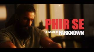 PHIR SE - Shashwat Sachdev, Arijit Singh ( Remix / Remake By Farknown) | Dhurandhar-The Revenge