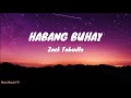 HABANG BUHAY by Zack Tabudlo  (Lyrics)