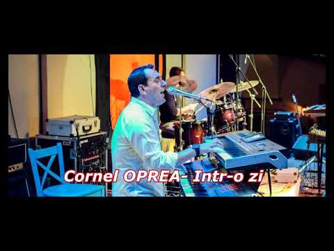 Cornel OPREA- Intr- o zi ( Melodie originala)