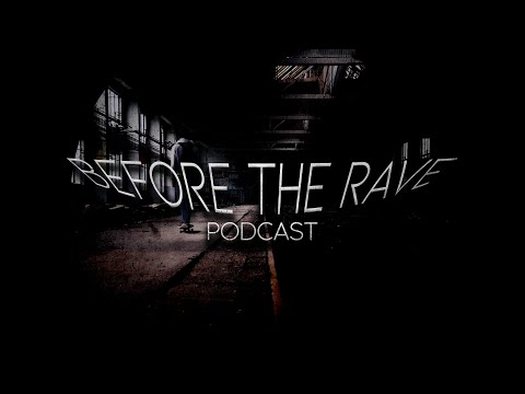 Before The Rave Podcast 005 - Ssonoaa