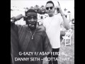 G-Eazy Ft ASAP Ferg & Danny Seth - Lotta That ...