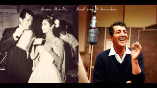 Just Say I Love Her - Dean Martin