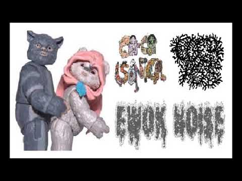 Ewok Noise Side Split Cockass / Cacasonica 2019 (Noisecore / Noisegrind)
