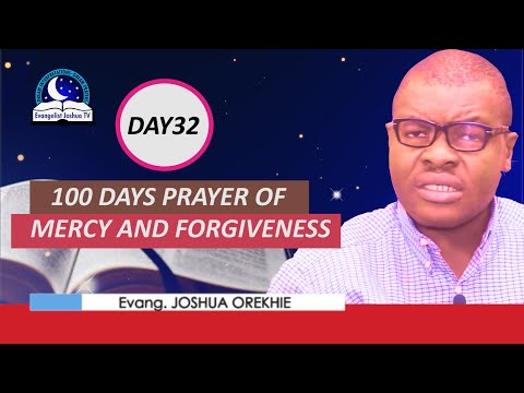 Day 32: 100 Days Prayer of Mercy and Forgiveness - March 4th 2022