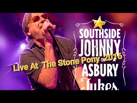 SOUTHSIDE JOHNNY & The Asbury Jukes - Live At The Stone Pony 2016 ( 16:9 HD ) 🌃