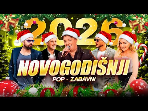 NOVOGODIŠNJI POP-ZABAVNI MEGAMIX 🎉 2026 🍾(Marija Serifovic, Sasa Kovacevic, Jelena Rozga, Dzenan...)