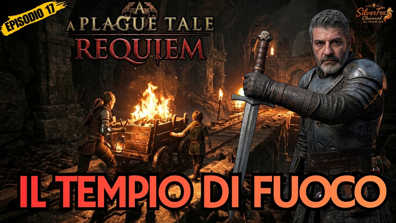 IL TEMPIO DI FUOCO - A PLAGUE TALE REQUIEM - 17
