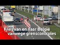 Files door controles op grens met België