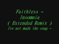 Faithless - Insomnia ( Extended version )