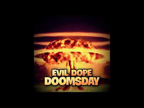 Evil Dope - DOOMSDAY
