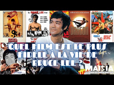 Quel film est le plus fidèle à la vie de Bruce Lee