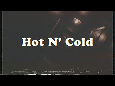 Video thumbnail for Hot N’ Cold