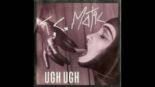 TC Matic - Ugh Ugh