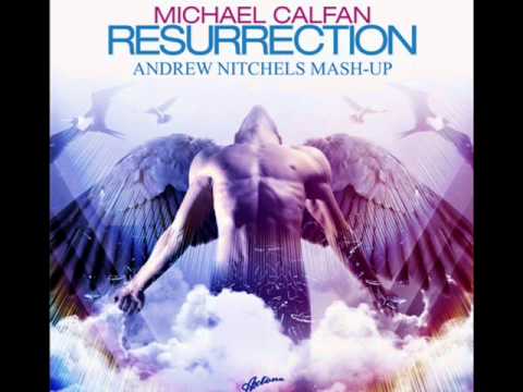 John Dahlback vs Michael Calfan - Resurrection Everywhere (Andrew Nitchels Mash-Up)