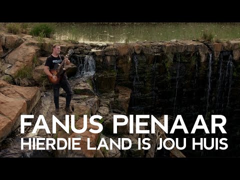 Fanus Pienaar - Hierdie Land Is Jou Huis