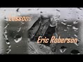 LESSONS - Eric Roberson