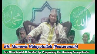 Download lagu Ceramah KH. Munawir Hidayatullah (Peringatan Isra Mi'raj Masjid Al-Barokah Kp. Pringwulung) mp3
