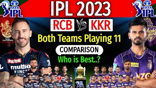 IPL 2023 | Royal Challengers Vs Kolkata Knight Riders Playing 11 Comparison | RCB Vs KKR IPL 2023 |